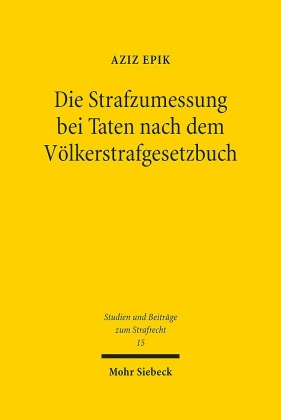 Die Strafzumessung bei Taten nach dem Völkerstrafgesetzbuch