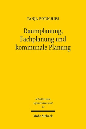 Raumplanung, Fachplanung und kommunale Planung