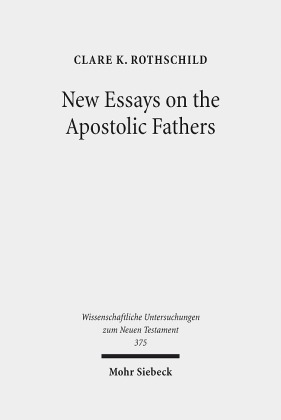 New Essays on the Apostolic Fathers