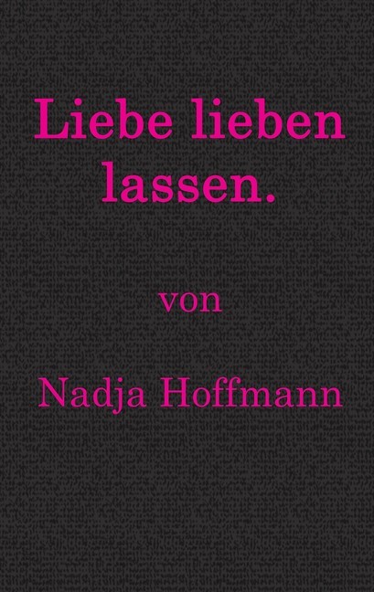 Liebe lieben lassen. main product photo