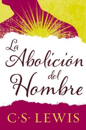 La abolicion del hombre