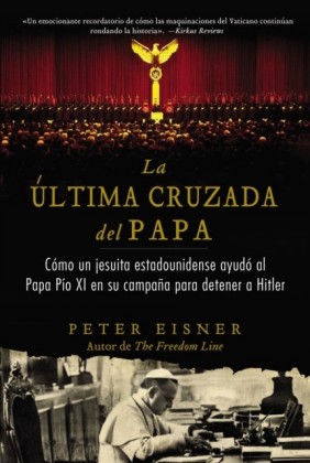 La ultima cruzada del Papa (The Pope's Last Crusade - Spanish Edition)