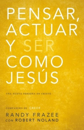 Pensar, actuar, ser como Jesus
