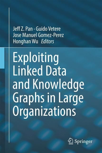 Exploiting Linked Data and Knowledge Graphs in Large Organisations main product photo