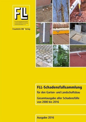 FLL-Schadensfallsammlung für den Garten- und Landschaftsbau.