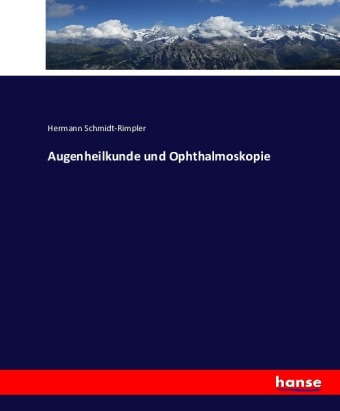 Augenheilkunde und Ophthalmoskopie