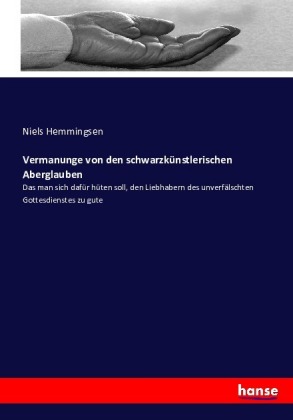 Vermanunge von den schwarzkünstlerischen Aberglauben