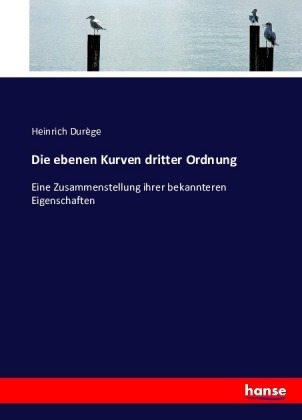 Die ebenen Kurven dritter Ordnung
