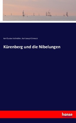 Kürenberg und die Nibelungen