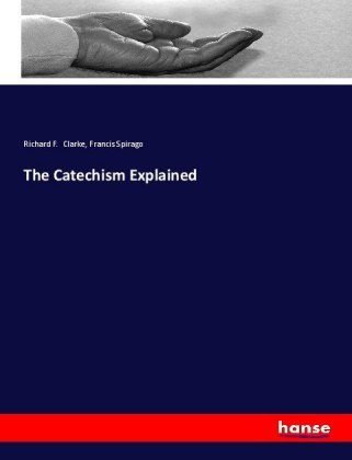 The Catechism Explained