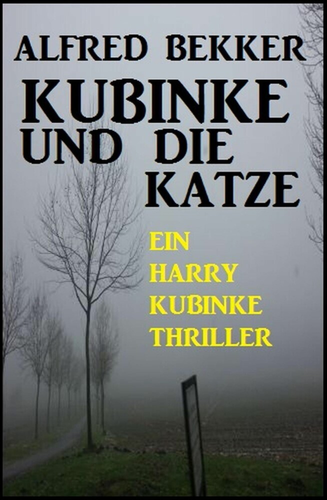 Kubinke und die Katze: Ein Harry Kubinke Thriller main product photo
