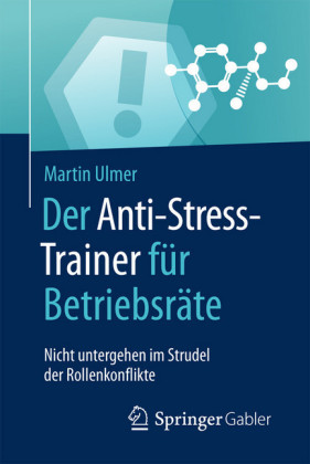 Der Anti-Stress-Trainer für Betriebsräte