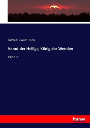 Kanut der Heilige, König der Wenden