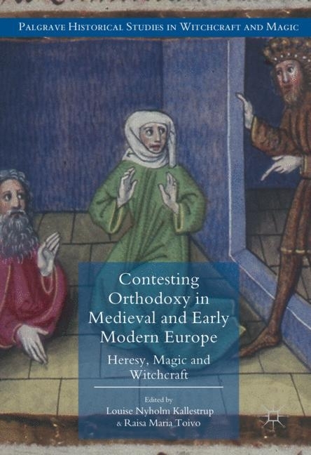 Contesting Orthodoxy in Medieval and Early Modern Europe main product photo