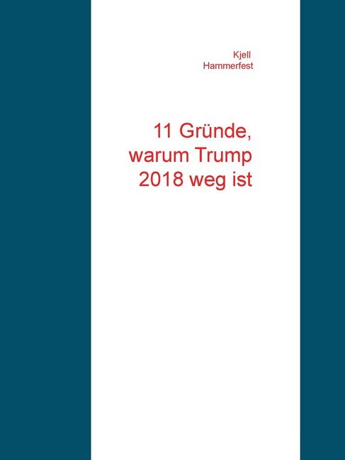 11 Gründe, warum Trump 2018 weg ist main product photo