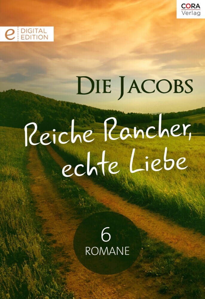 Die Jacobs - Reiche Rancher, echte Liebe - 6 Romane main product photo