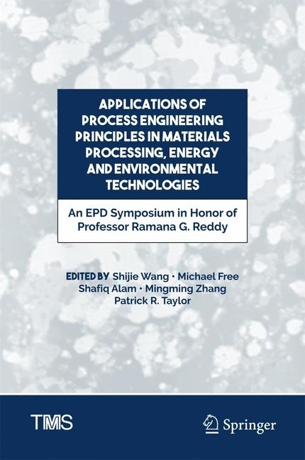 Applications of Process Engineering Principles in Materials Processing, Energy and Environmental Technologies main product photo