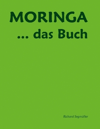 Moringa ... das Buch