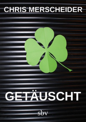 Getäuscht