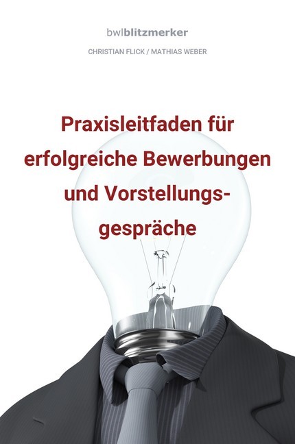 Bwlblitzmerker: Praxisleitfaden für erfolgreiche Bewerbungen und Vorstellungsgespräche main product photo