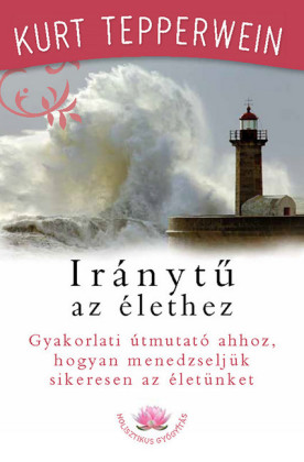 Irányt az élethez