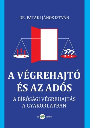 A végrehajtó és az adós