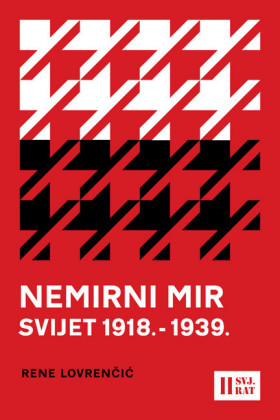 Nemirni mir - svijet 1918.-1939.