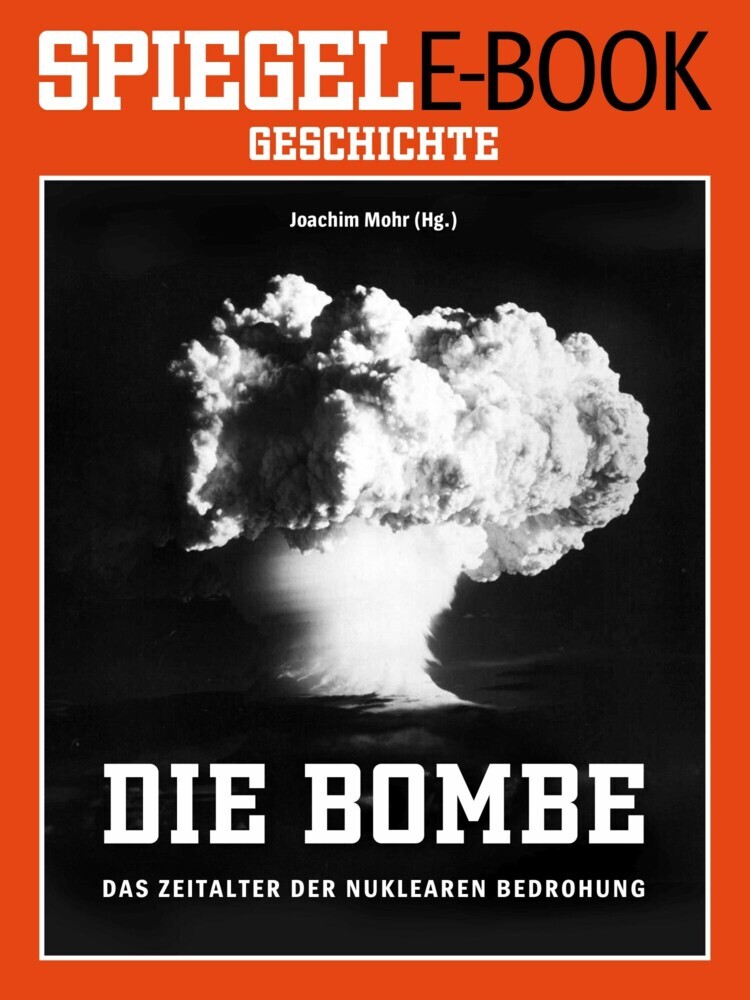 Die Bombe - Das Zeitalter der nuklearen Bedrohung main product photo