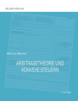 Arbitragetheorie und konvexe Steuern