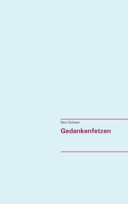 Gedankenfetzen