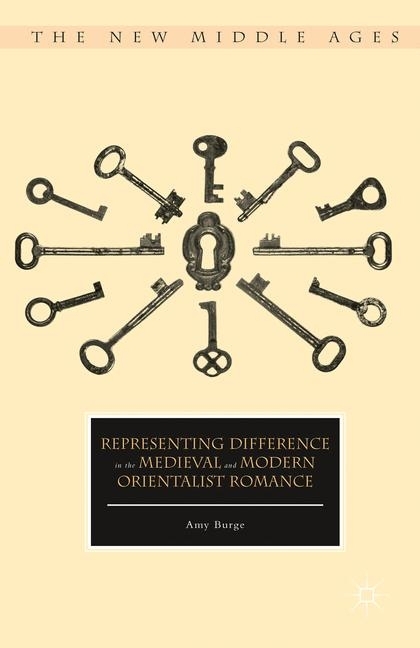 Representing Difference in the Medieval and Modern Orientalist Romance main product photo