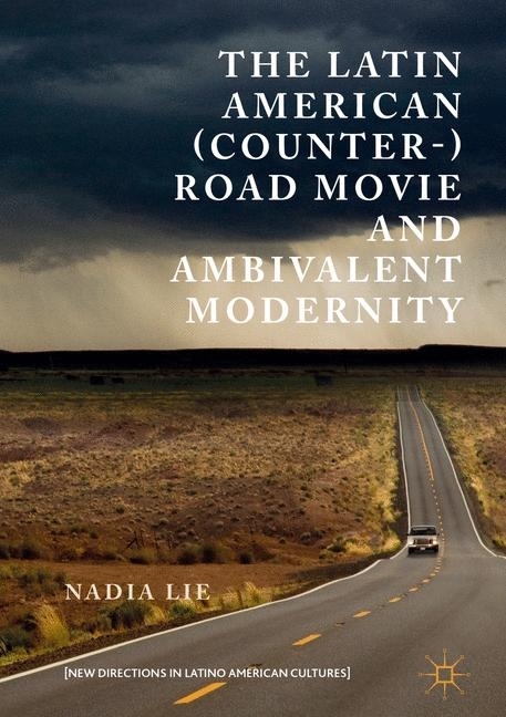The Latin American (Counter-) Road Movie and Ambivalent Modernity main product photo
