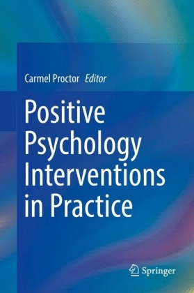 Positive Psychology Interventions in Practice