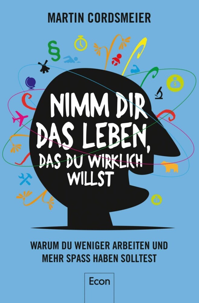 Nimm Dir das Leben, das Du wirklich willst main product photo
