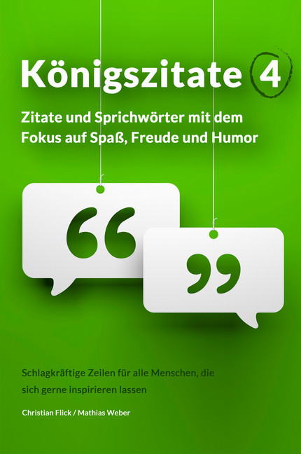 Königszitate 4: Zitate und Sprichwörter mit dem Fokus auf Spaß, Freude und Humor main product photo