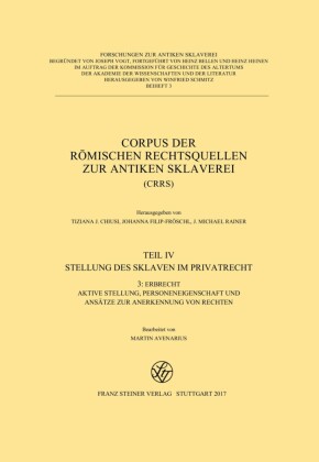 Corpus der römischen Rechtsquellen zur antiken Sklaverei (CRRS)