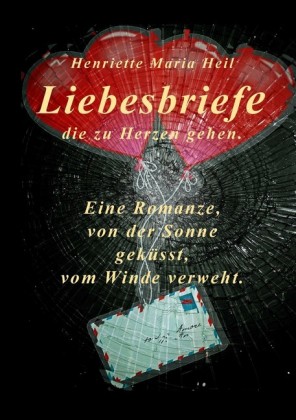 Liebesbriefe die zu Herzen gehen