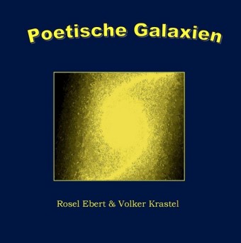 Poetische Galaxien