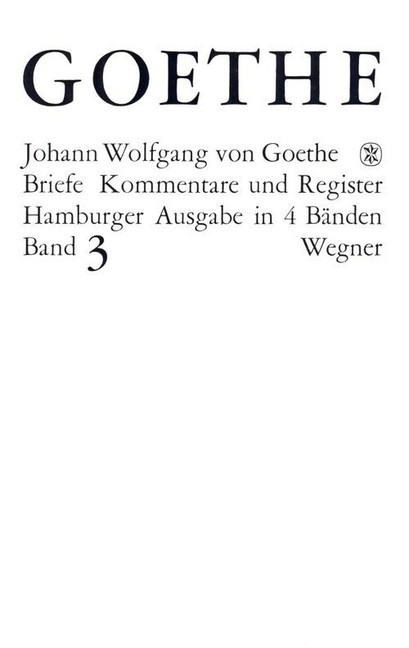 Goethes Briefe und Briefe an Goethe Bd. 3: Briefe der Jahre 1805-1821 main product photo