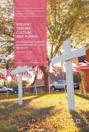 Violent Trauma, Culture, and Power