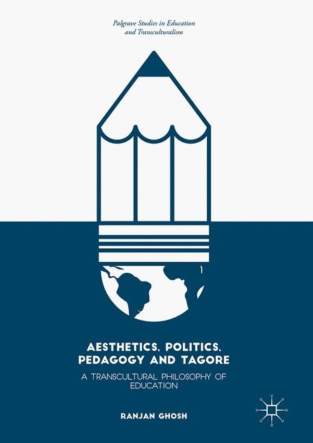 Aesthetics, Politics, Pedagogy and Tagore main product photo
