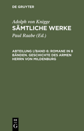 Romane in 8 Bänden. Geschichte des armen Herrn von Mildenburg