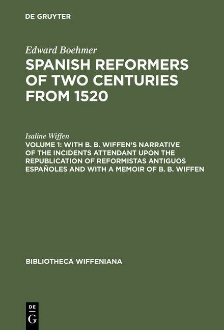 With B. B. Wiffen's Narrative of the Incidents Attendant upon the Republication of reformistas antiguos españoles and with a Memoir of B. B. Wiffen main product photo