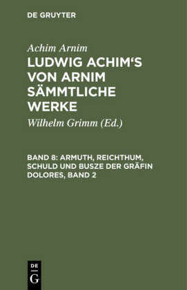 Armuth, Reichthum, Schuld und Busze der Gräfin Dolores, Band 2