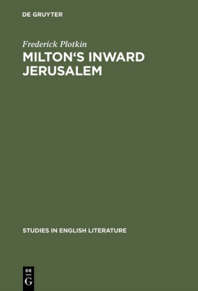Milton's inward Jerusalem