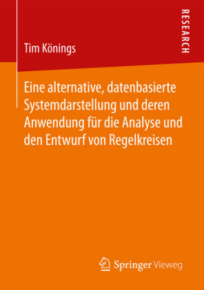 Eine alternative, datenbasierte Systemdarstellung und deren Anwendung für die Analyse und den Entwurf von Regelkreisen