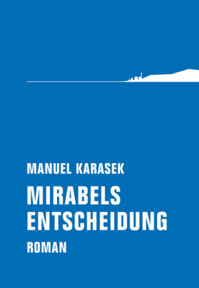 Mirabels Entscheidung