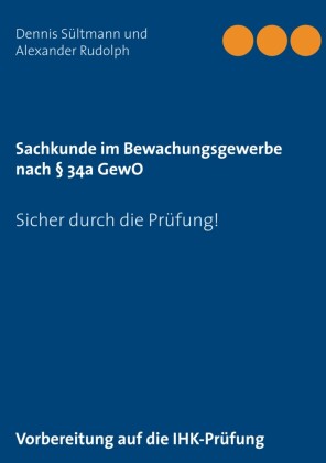 Sachkunde im Bewachungsgewerbe nach 34a GewO