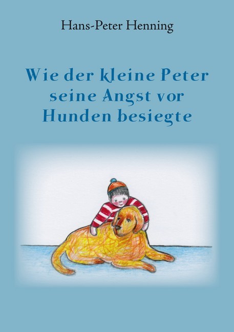 Wie der kleine Peter seine Angst vor Hunden besiegte main product photo