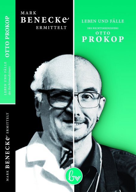 Mark Benecke ermittelt: Leben und Fälle des Rechtsmediziners Otto Prokop main product photo